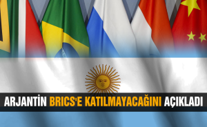Arjantin BRICS'e katılmayacağını açıkladı