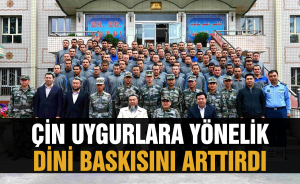 Çin Uygurlara yönelik Dini baskısını arttırdı