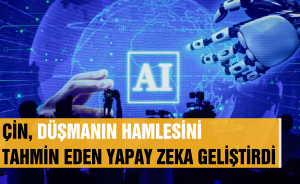 Çin, Düşmanın hamlesini tahmin eden yapay zeka geliştirdi!
