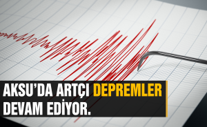 Aksu’da artçı depremler devam ediyor