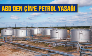 ABD'den Çin'e petrol yasağı