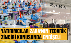 Yatırımcılar ZARA'nın tedarik zinciri konusunda endişeli