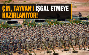 Çin, Tayvan'ı işgal etmeye hazırlanıyor!