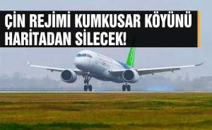 İşgalci Çin Kumkusar köyünü Haritadan silecek!