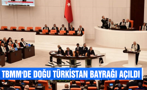 TBMM'de Doğu Türkistan Bayrağı açıldı