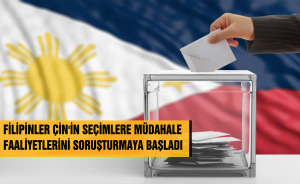 FİLİPİNLER ÇİN'İN SEÇİMLERE MÜDAHALE FAALİYETLERİNİ SORUŞTURMAYA BAŞLADI