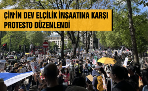 ÇİN'İN DEV ELÇİLİK İNŞAATINA KARŞI PROTESTO DÜZENLENDİ