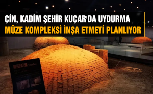 ÇİN, KADİM ŞEHİR KUÇAR'DA UYDURMA MÜZE KOMPLEKSİ İNŞA ETMEYİ PLANLIYOR