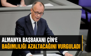 ALMANYA BAŞBAKANI ÇİN'E BAĞIMLILIĞI AZALTACAĞINI VURGULADI