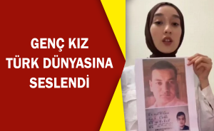 Genç Kız Türk dünyasına seslendi