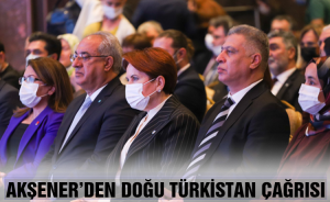 Akşener’den Doğu Türkistan çağrısı