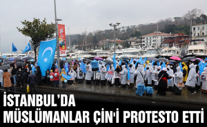 İstanbul'da Müslümanlar Çin'i Protesto Etti