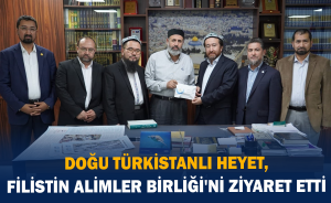 Doğu Türkistanlı heyet, Filistin Alimler Birliği'ni ziyaret etti