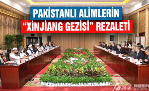 Pakistanlı alimlerin “Xinjiang gezisi” rezaleti