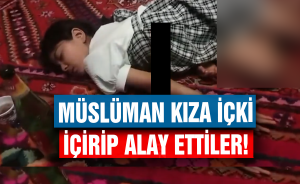 Müslüman kıza içki içirip alay ettiler!