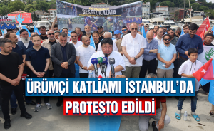 Ürümçi Katliamı İstanbul’da Protesto edildi