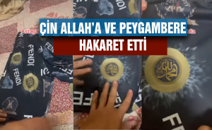 Çin Allah’a Ve Peygambere hakaret etti
