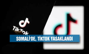 Somali'de, TikTok yasaklandı