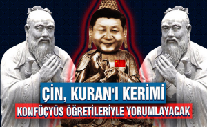 Çin, Kuran'ı Kerimi Konfüçyüs öğretileriyle yorumlayacak