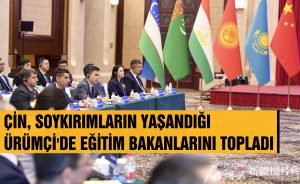ÇİN, SOYKIRIMLARIN YAŞANDIĞI ÜRÜMÇİ'DE EĞİTİM BAKANLARINI TOPLADI