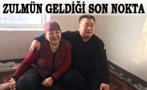 ÇİN ZULMÜNÜN GELDİĞİ SON NOKTA