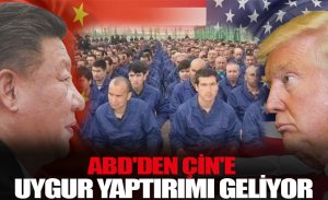 ABD'DEN ÇİN'E YAPTIRIM SİNYALİ