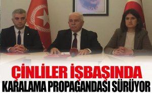 ÇİN’İN KARALAMA PROPAGANDASI TÜM ÜLKELERDE SÜRÜYOR