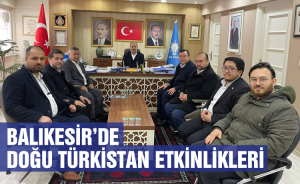 Balıkesir’de Doğu Türkistan etkinlikleri
