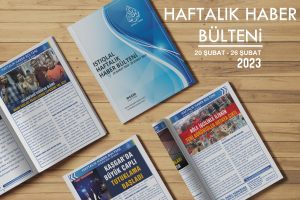 Istıqlal Haber Haftalık Haber Bülteni  (20 ŞUBAT 2023 - 26 ŞUBAT 2023)