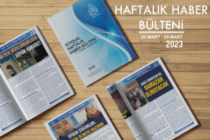 Istıqlal Haber Haftalık Haber Bülteni  (20 MART  - 26 MART 2023)