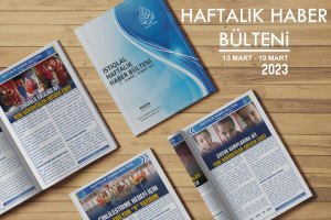 Istıqlal Haber Haftalık Haber Bülteni  (13 MART  - 19 MART 2023)