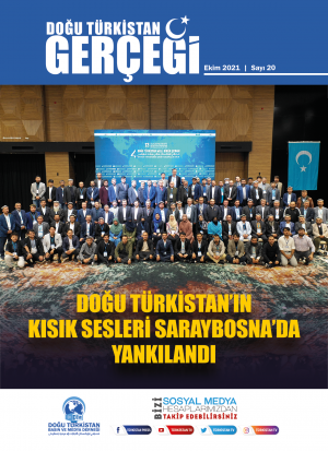 Doğu Türkistan Gerçeği - Ekim 2021 (Aylık Basın Dergisi)