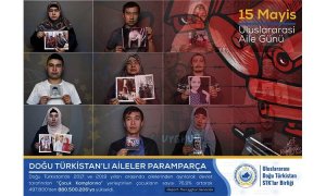 Uluslararası Aile Gününde Uygurlardan insanlığa çağrı