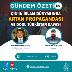 ÇİN'İN İSLAM DÜNYASINDA ARTAN PROPAGANDA ETKİSİ VE DOĞU TÜRKİSTAN DAVASI