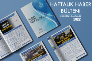 Istiqlal Haber Haftalık Haber Bülteni (28Kasım- 04 ARALIK 2022)