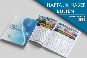 Istıqlal Haftalık Haber Bülteni  (8 MAYIS  - 14 MAYIS 2023)