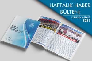 Istıqlal Haftalık Haber Bülteni  (22 MAYIS  - 28 MAYIS 2023)