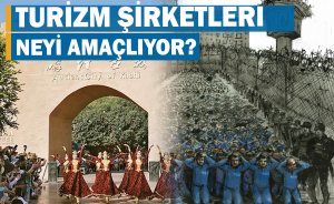 Doğu Türkistan'a tur düzenleyen şirketler neyi amaçlıyor?