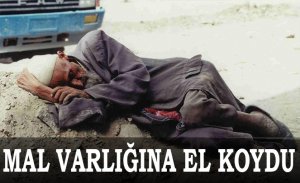 HALKIN MAL VARLIKLARINA EL KOYDU