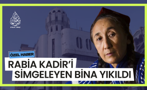 Özgürlük ve Rabia Kadir’i simgeleyen Bina Yıkıldı
