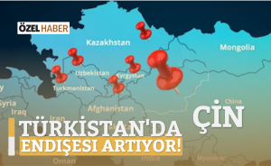 Türkistan'da Çin’in etkisine karşı endişeler artıyor