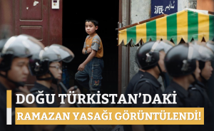 Doğu Türkistan’daki Ramazan yasağı görüntülendi!