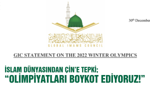 İslam Dünyasından Çin’e Tepki; ”Olimpiyatları Boykot Ediyoruz!”