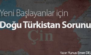 Yeni Başlayanlar İçin Doğu Türkistan Sorunu