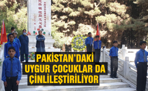 Pakistan'daki Uygur Çocuklar da Çinlileştiriliyor
