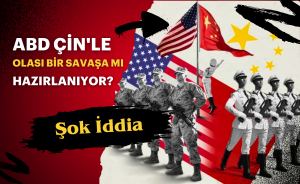 ABD Çin'le olası bir savaşa mı hazırlanıyor?
