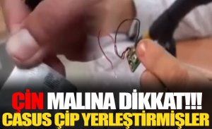 ÇİN'DEN GELEN TÜM ÜRÜNLERE DİKKAT! CASUS ÇİP VAR