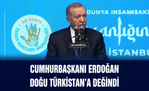 Cumhurbaşkanı Erdoğan Doğu Türkistan’a değindi