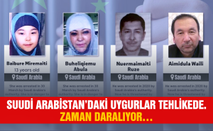 Suudi Arabistan'daki Uygurlar tehlikede. Zaman daralıyor…