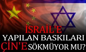 İSRAİL'E YAPILAN BASKILARI ÇİNE SÖKMÜYOR MU?